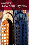 Frommer's New York City 2006: Frommer's Complete Series, Book 129